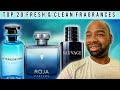 TOP 20 FRESH &amp; CLEAN 🔥FRAGRANCES LIST 🔥FOR 2023 - 2024  ( PART 1 )