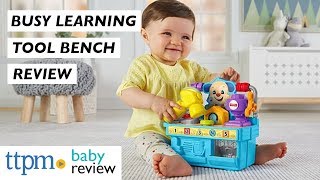 Busy Learning Tool Bench Baby Toy Review from Fisher-Price Busy Learning Tool Bench Baby Toy Review from Fisher-Price