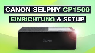 Setting up the Canon Selphy CP1500 including ribbon and paper insertion | German – Testventure