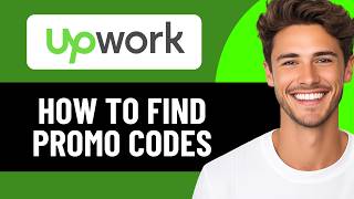 HOW TO FIND UPWORK PROMO CODES 2026! (FULL GUIDE)