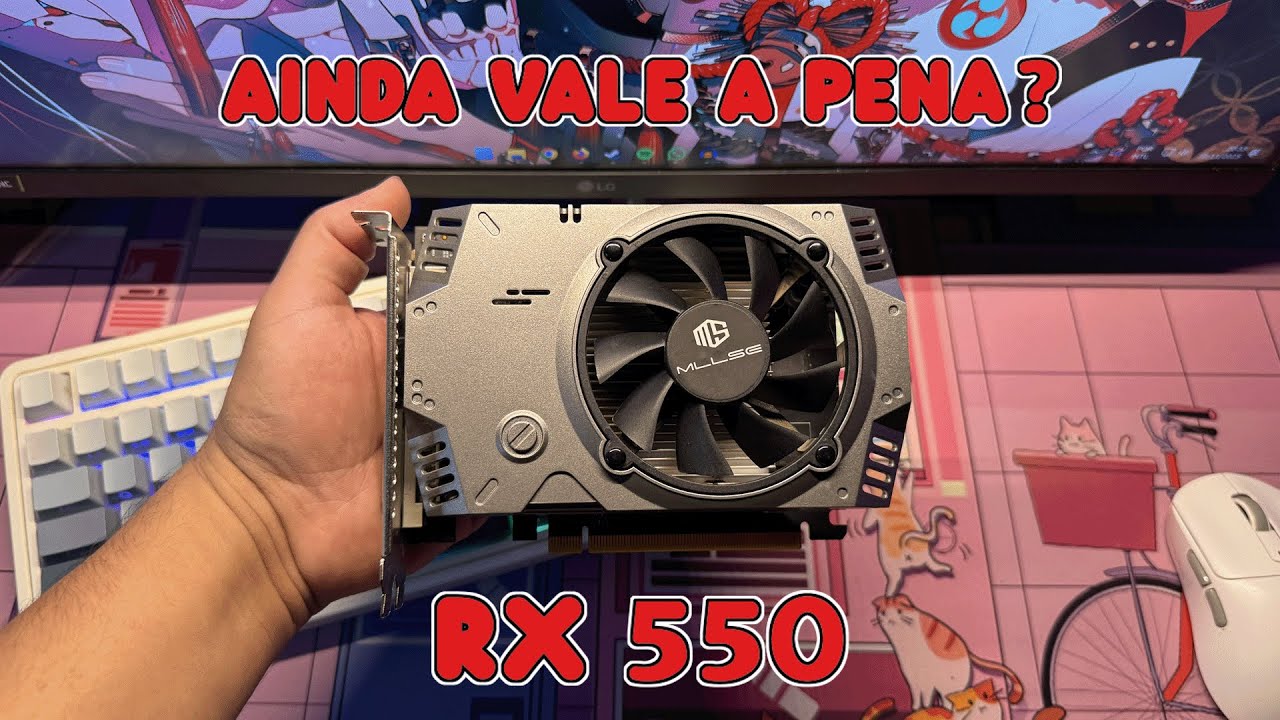 RX 550 vale a pena em 2025??