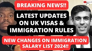 NEW POLICIES ON IMMIGRATION SALARY LIST 2024 | LATEST UPDATES ON UK VISAS AND IMMIGRATION POLICIES
