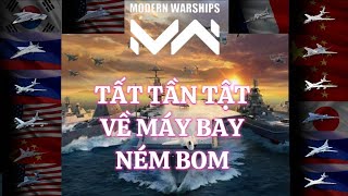 Modern Warships | TẤT TẦN TẬT VỀ MÁY BAY NÉM BOM, SÁT THƯƠNG TRÊN TỪNG LOẠI BOMBER