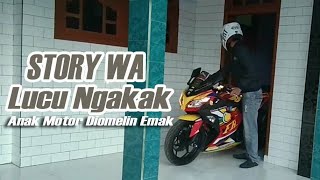 Story WA Lucu Ngakak | Anak Motor Diomelin Emak🤣