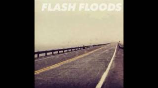 "Fool's Gold" - Flash Floods
