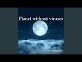 Planet without viruses