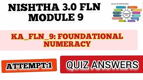 NISHTHA 3.0 FLN MODULE 9:FOUNDATIONAL NUMERACY/ ACTIVITY 2&4 CHECK YOUR UNDERSTANDING