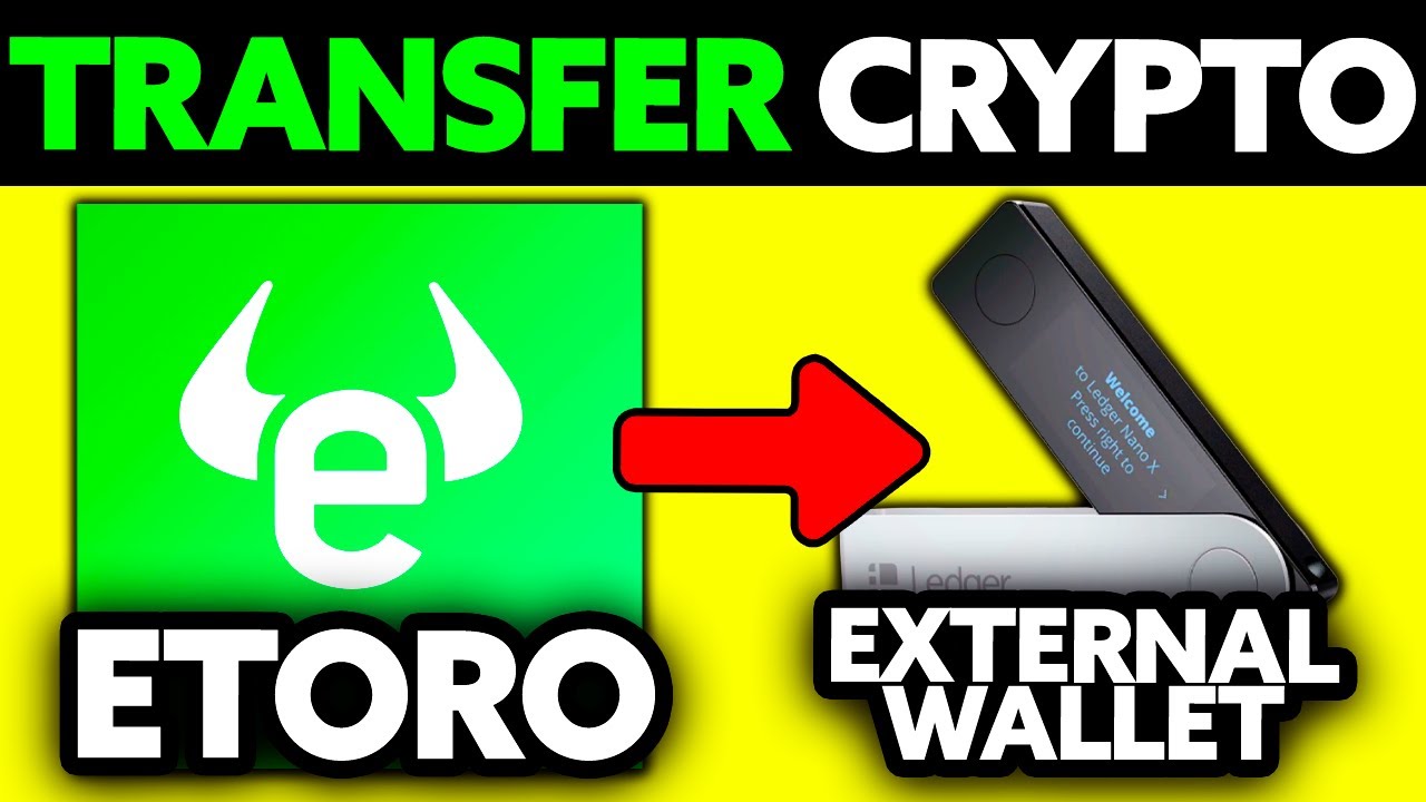 How To Transfer Crypto From eToro to External Wallet (2025) - Step by Step
