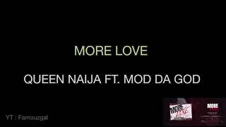 Queen Naija - More Love FT. Mod Da God Lyrics