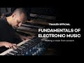 Fundamentals of electronic music making a track from scratch  aulart originals