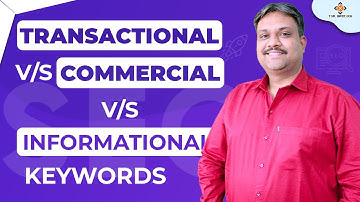 Transactional vs Commercial keyword | Informational Keywords | TGM Academy