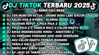 Download Lagu DJ TIKTOK TERBARU 2025-🎵DJ TOR MONITOR KETUA - ORANG BARU LEBE GACOR🎵DJ KALAU ADA 9 NYAWA - ALAMAK MP3 Download Lagu DJ TIKTOK TERBARU 2025-🎵DJ TOR MONITOR KETUA - ORANG BARU LEBE GACOR🎵DJ KALAU ADA 9 NYAWA - ALAMAK MP3