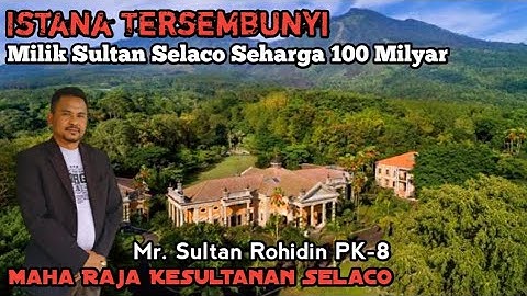Istana Tersembunyi Di Hutan Rumah Mewah Milik Sultan Selaco Luas 172 KM Persegi Seharga 100 Milyar