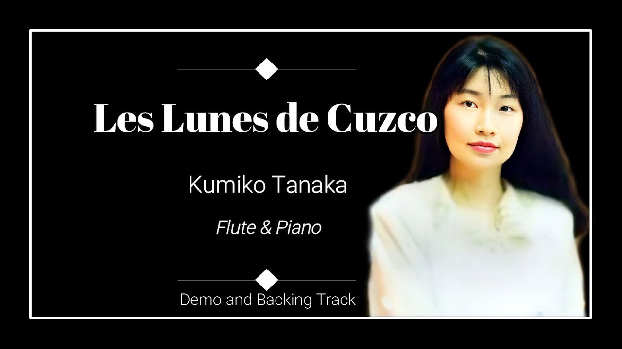 Les Lunes de Cuzco - Kumiko Tanaka - Demo and Backing Track. 