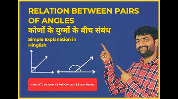 🔥 Lines and Angles - Relation Between Pairs of Angles | Class 9 Maths Full Concept