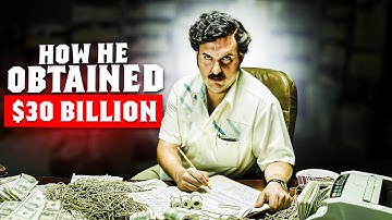 REVEALED How Pablo Escobar Obtained $30 BILLION DOLLARS
