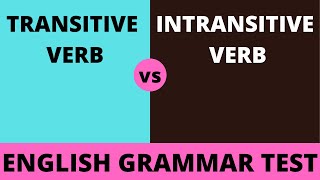 📢 TRANSITIVE OR INTRANSITIVE VERBS ❓ ENGLISH GRAMMAR TEST!