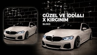BLOK3 - GÜZEL VE İDDİALI X KIRGINIM ( mixed by. BAŞO7 )