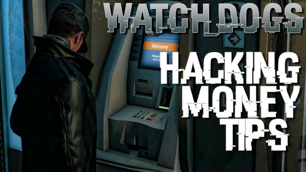 Watch Dogs | PC | Hacking Money Tips