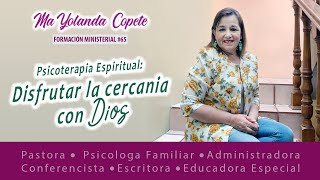 #65 Disfrutar la cercanía con Dios // Psicoterapia Espiritual