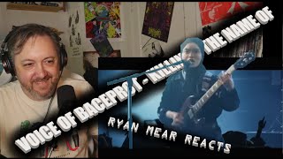 VOICE OF BACEPROT - KILLING IN THE NAME OF - Ryan Mear Reacts