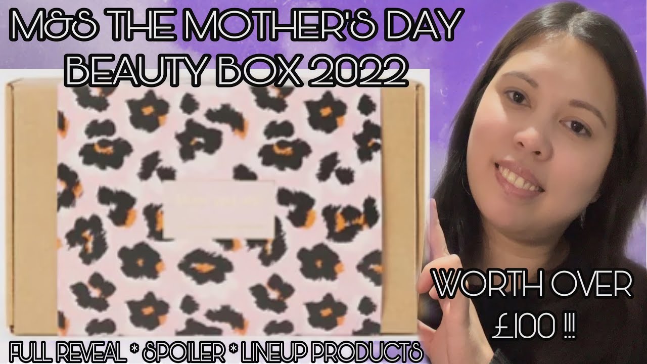 FULL REVEAL M&S COLLECTION THE MOTHERS DAY BEAUTY BOX 2022 LINEUP WORTH OVER £100 |UNBOXINGWITHJAYCA