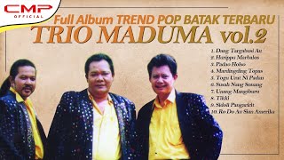 Full Album Pop Batak Trio Maduma Volume 2 - Togu Urat Ni Padan