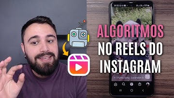 COMO FUNCIONAM OS ALGORITMOS DO REELS DO INSTAGRAM