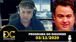 Programa do Diguinho - 03/11/2020