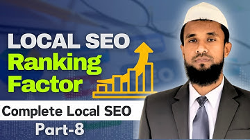 Local SEO Ranking Factor  Local SEO Mastery Part- 8