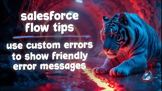 Salesforce Flow Tips: Error Handling in Record-Triggered Flows for Better User Experiences