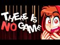 there is no game…