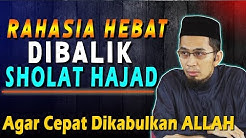 Rahasia "HEBAT" Dibalik Sholat Hajad | Ustad Adi Hidayat, Lc., MA - Durasi: 24.49. 