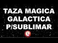 TAZA MAGICA GLITTER / GALACTICA P/SUBLIMAR, sublima diferente!