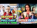 Office Office SEASON 2 - Full Cast, Details, Channel, Date &amp; Time | Shruti Sharma | New Show 2026