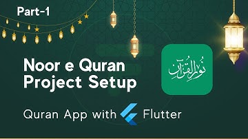 Project Setup Noor e Quran Flutter | Part 1 | Flutter Noor e Quran | Flutter Twist