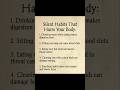 Silent habits that harm your body | Health Tips