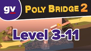 Poly Bridge 2 - 3-11 Cross Jump - Walkthrough