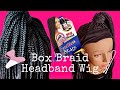 How To DIY Headband Wig: Box Braid Headband Wig | 30 Inches | Quick & Easy | MissUniqueBeautii