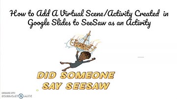 How to Add a Google Slides Bitmoji Scene or Activity to SeeSaw.