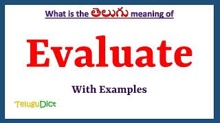 Evaluate Meaning in Telugu | Evaluate in Telugu | Evaluate in Telugu Dictionary |