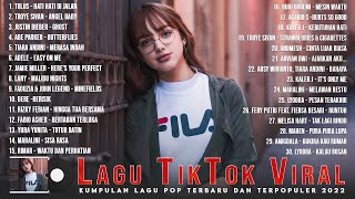 Lagu TikTok Viral 2022 ~ Lagu Pop Terbaru 2022 Terpopuler ~ Spotify Hits Indonesia 2022