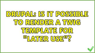 Drupal: Is it possible to render a twig template for "later use"?