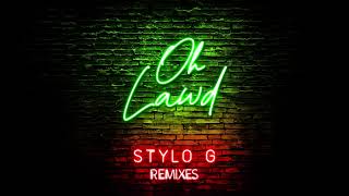 Stylo G - Oh Lawd (Higgo Edit)