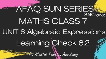 Afaq Sun Series Maths Class 7 SNC 2022||Unit 6 Algebraic Expressions Learning Check 6.2