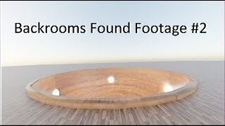 Backrooms Found Footage #2