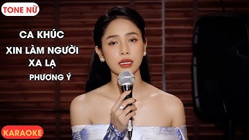 Karaoke Beat Xin Làm Người Xa Lạ - Phương Ý |@TamNguyenKaraoke2