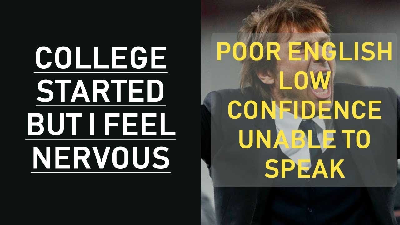 College Started But I Feel Nervous Bad At English Low Confidence 