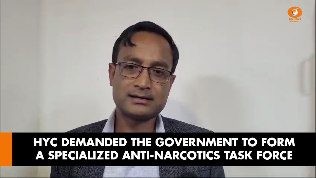 HYC DEMANDED THE GOVERNMENT TO FORM A SPECIALIZED ANTI-NARCOTICS TASK FORCE (ANTF)