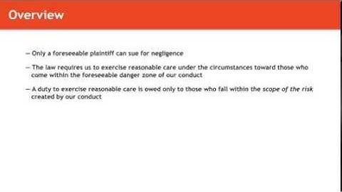 Torts lecture: Duty to Foreseeable Plaintiffs | quimbee.com